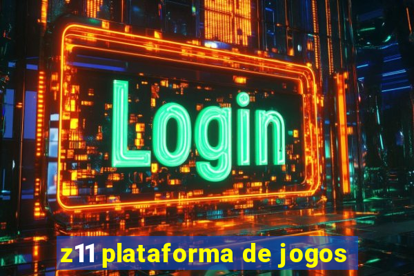 z11 plataforma de jogos